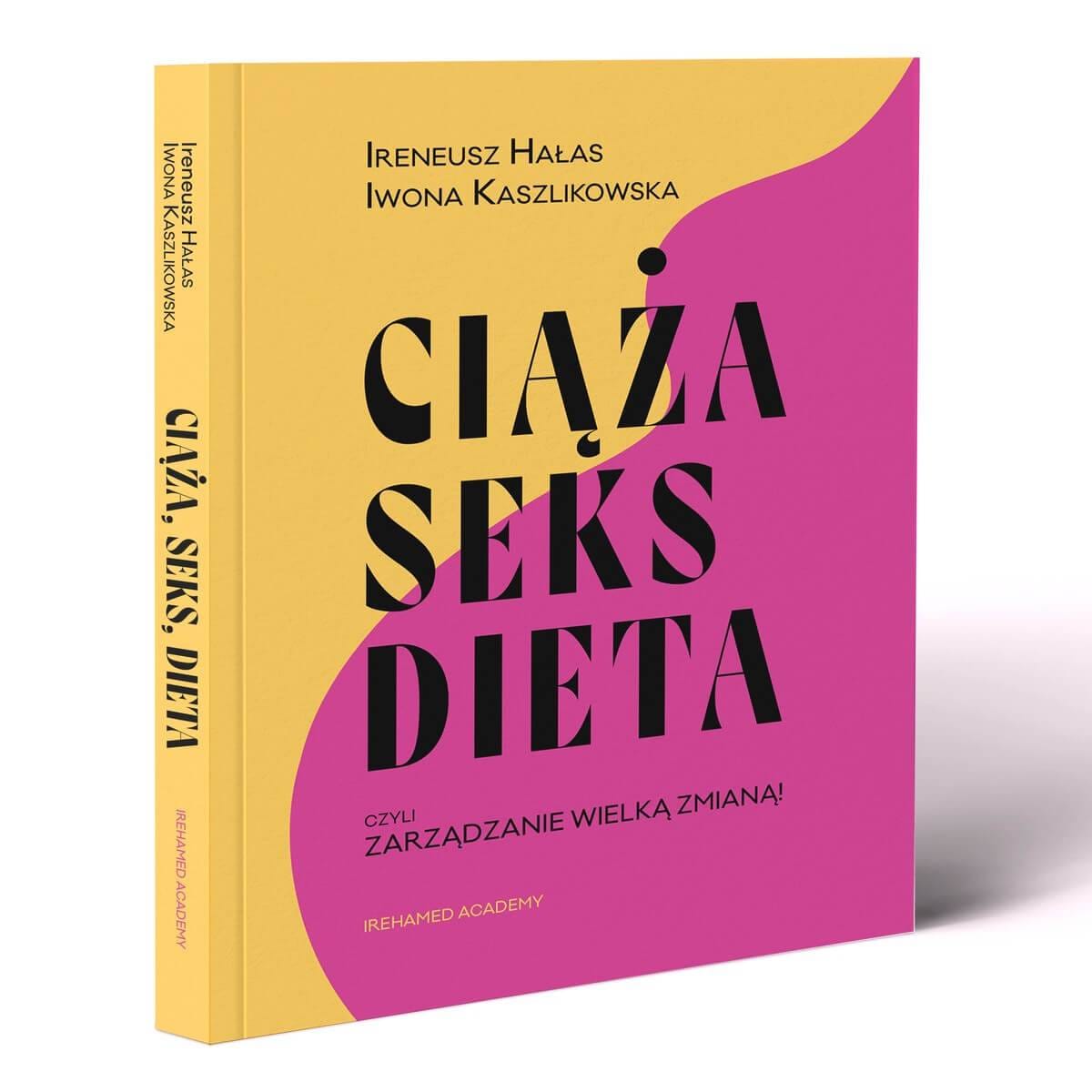 Ciąża, Seks, Dieta czyli zarządzanie wielką zmianą