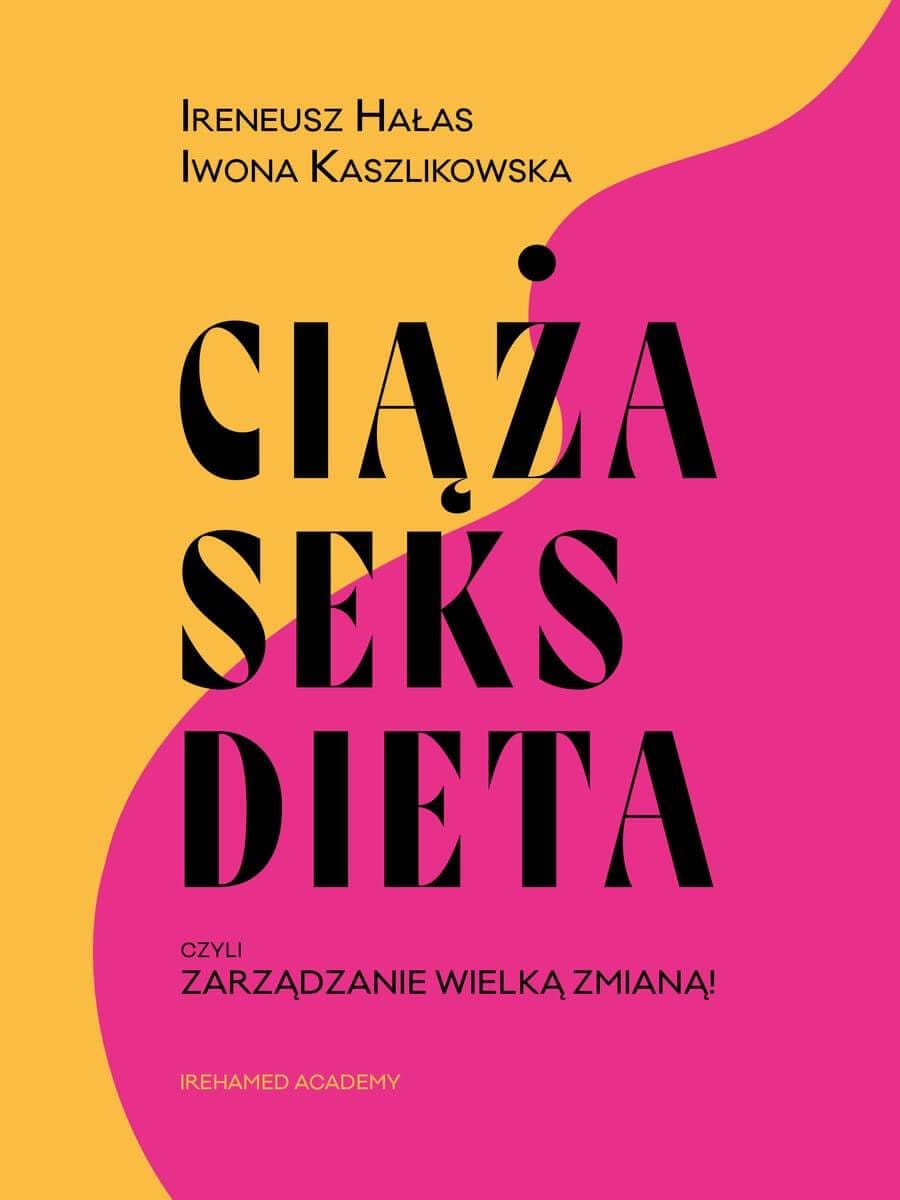 Ciąża, Seks, Dieta czyli zarządzanie wielką zmianą - obrazek 3
